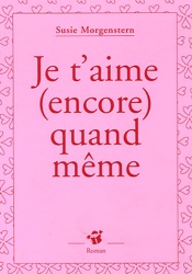 Je t'aime (encore) quand même