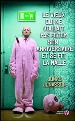 le vieux qui ne voulait pas fêter son anniversaire